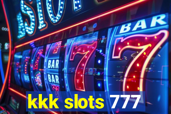 kkk slots 777